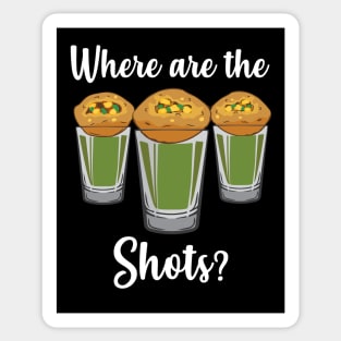 Where are the shots Pani Puri shot glass Party India Design Sticker